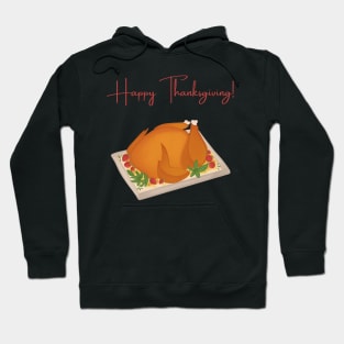 Happy Thanksgiving! Hoodie